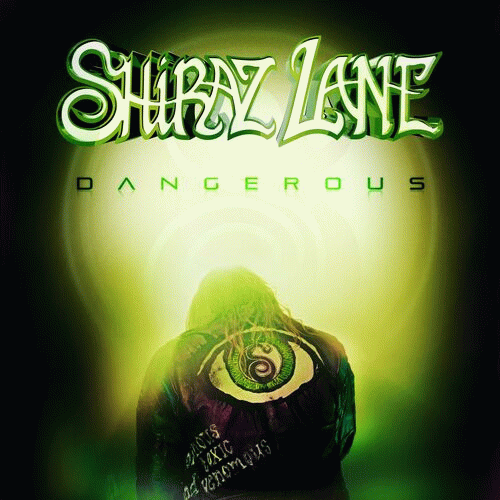 Shiraz Lane : Dangerous